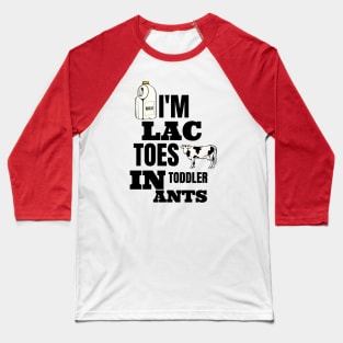 Lactose Intolerant Baseball T-Shirt